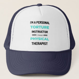 I'm A Personal Torture Instructor I Mean Physical2 Trucker Hat