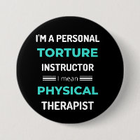 I'm A Personal Torture Instructor I Mean Physical