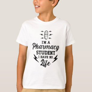 I'm A Pharmacy Student Pharmacist Tech Technician T-Shirt