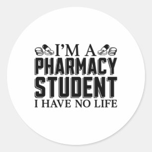 I'm A Pharmacy Student Tech Technician Pharmacist Classic Round Sticker