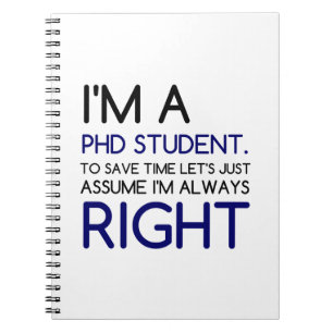 I'M A PHD STUDENT NOTEBOOK