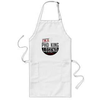 I'm a Pho-King Legend Apron