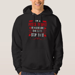 I'm A Physical Therapist Therapy 3 Hoodie