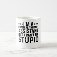 I'M A Physical Therapy Assistant But I Can't Fix
