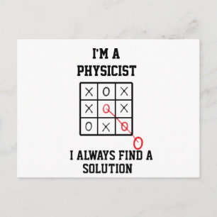 Im A Physicist I Always Find A Solution Postcard