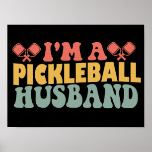 I'm A Pickleball Husband Poster