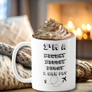 I'm A Pielat Pielit Pilat I Can Fly Funny Pilot Coffee Mug