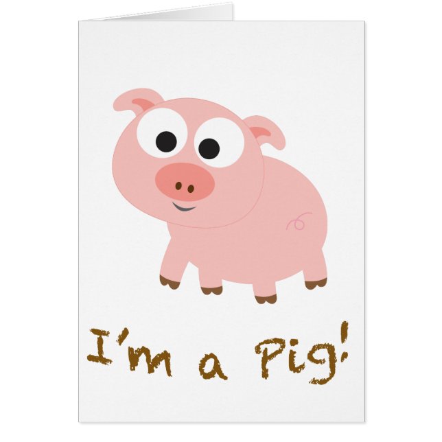 I'm a Pig! (Front)