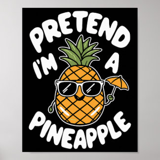 I'm A Pineapple  Poster