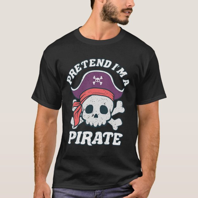 I'm A Pirate Funny Halloween Quote Skull Cartoon  T-Shirt (Front)