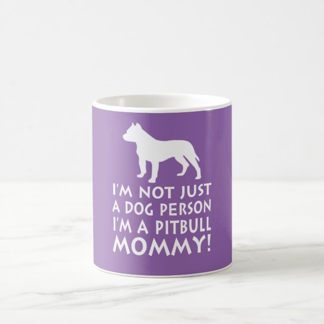 I'm a Pitbull Mummy! Coffee Mug (Center)