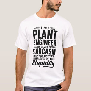 I'm A Plant Engineer T-Shirt