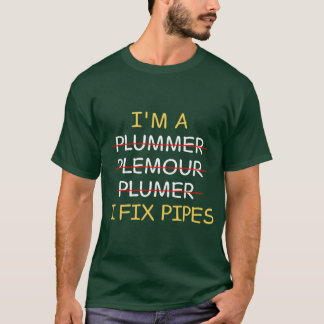 Im a Plumber I Fi Pipes Funny retro T-Shirt