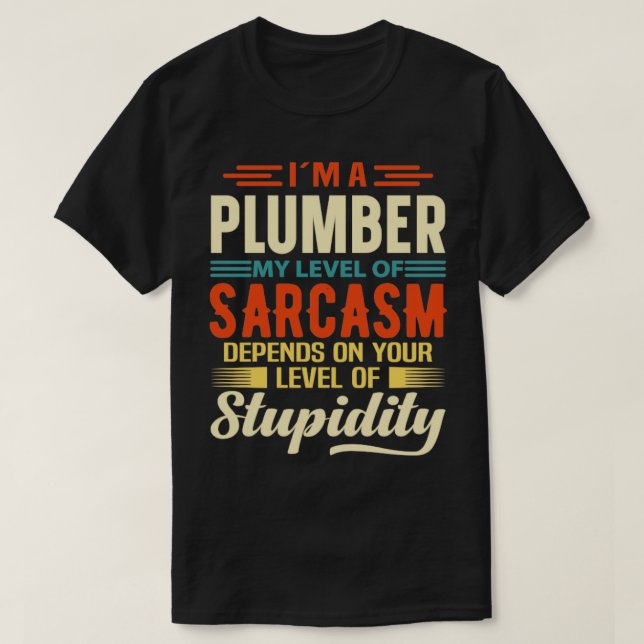 Im A Plumber T-Shirt (Design Front)