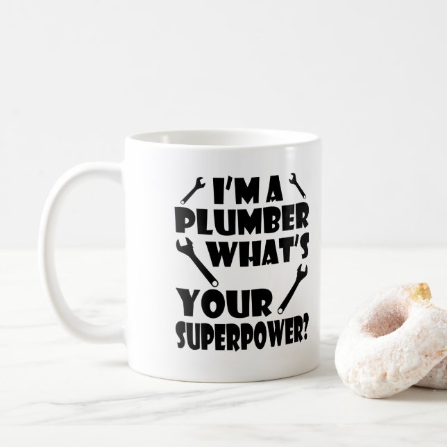 I'm A Plumber What's Your Superpower? Coffee Mug (With Donut)