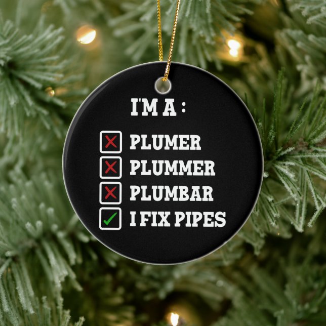 I'm A Plumer Plummer Plumbar Handyman Pipes Fixer Ceramic Tree Decoration (Tree)