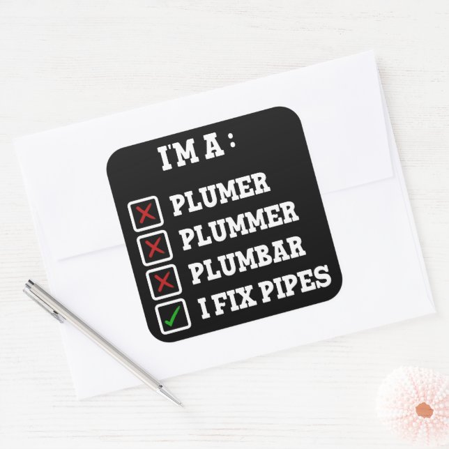 I'm A Plumer Plummer Plumbar Handyman Pipes Fixer Square Sticker (Envelope)
