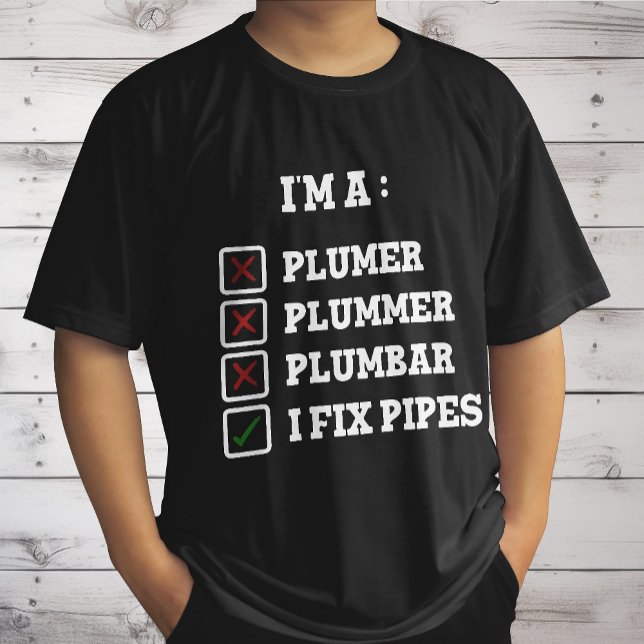 I'm A Plumer Plummer Plumbar Handyman Pipes Fixer T-Shirt (Creator Uploaded)