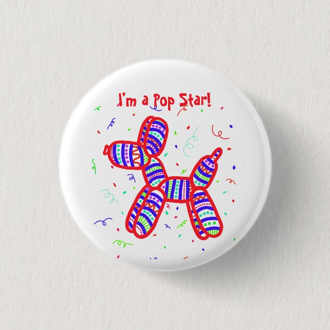 "I'm a Pop Star" Balloon Dog Party Button (Front)