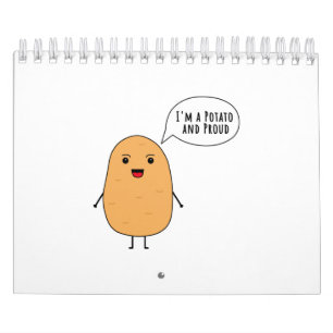I'm a potato and proud calendar