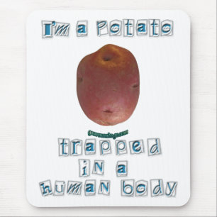I'm a Potato Mouse Mat