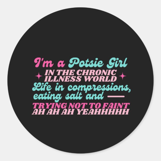 I'm A Potsie Girl  Classic Round Sticker (Front)