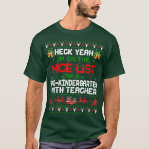 I'm A PreKindergarten Math Teacher Snow Ugly Xmas T-Shirt