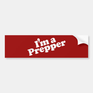 I'm a Prepper Bumper Sticker