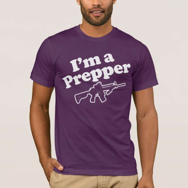 I'm a Prepper T-Shirt (Front)