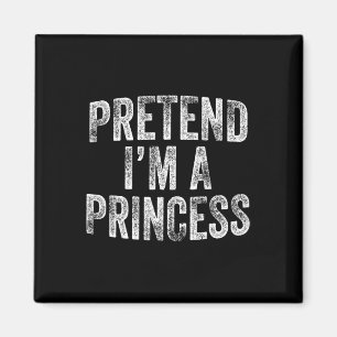 I'm A Princess Costume Family Lazy Halloween Party Magnet