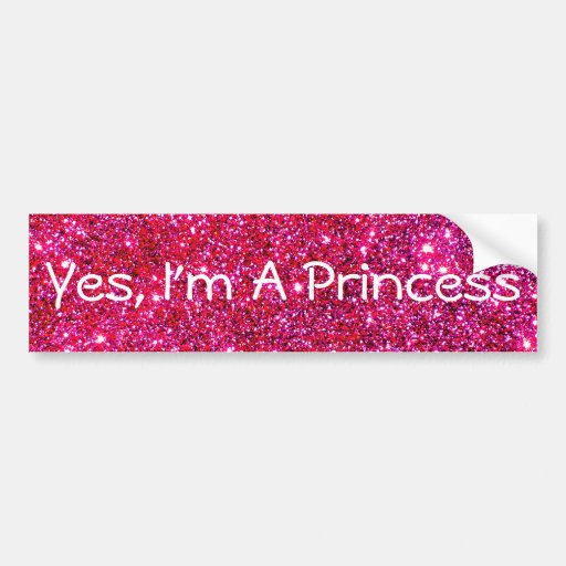 Image of I'm a Princess Pink Sparkly Glittery Glam Cute Fun Bumper Sticker