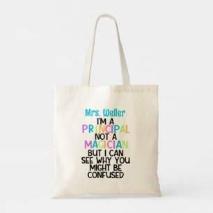 I'm a principal, not a magician funny personalised tote bag