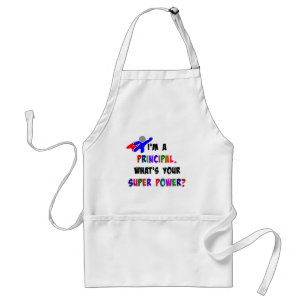 I'm a Principal. What's Your Super Power? Standard Apron
