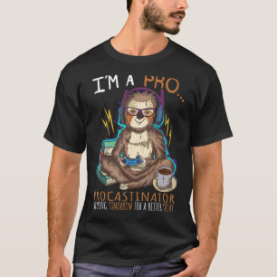 I'm A Pro Procrastinator Working Tomorrow Vi T-Shirt