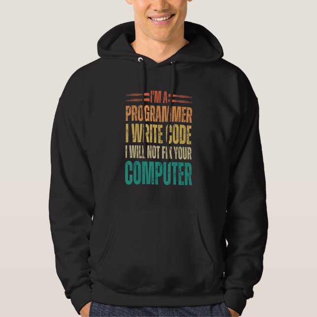 I'm A Programmer I Write Code Funny Binary Code Pr Hoodie (Front)