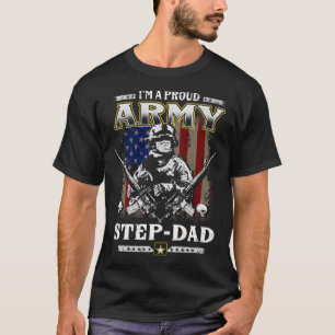 I'm A Proud Army StepDad Veteran Father's Day 4th T-Shirt