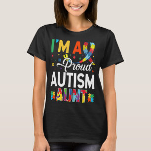 I'm a Proud Autism Aunt Matching Autism Awareness T-Shirt