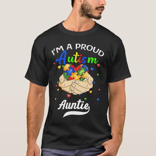 I'm A Proud Autism Auntie Autism Awareness Niece N T-Shirt (Front)