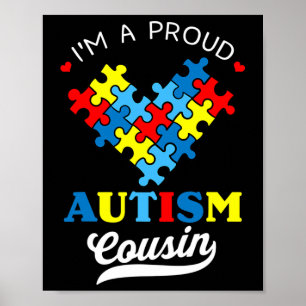 I'm A Proud Autism Cousin Autism Awareness Autisti Poster