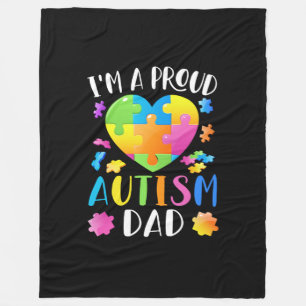 I'm A Proud Autism Dad Autism Awareness Fleece Blanket