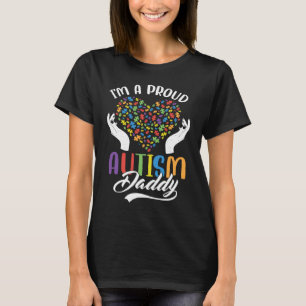 I'm A Proud Autism Daddy Autism Puzzle Heart Aware T-Shirt