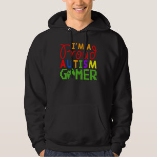 I'm A Proud Autism Gamer Autism Awareness Hoodie