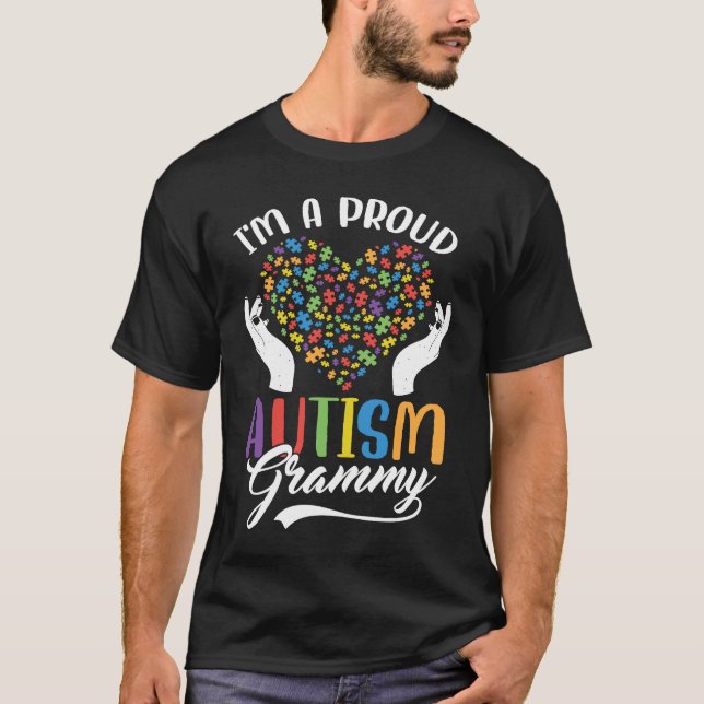 I'm A Proud Autism Grammy Autism Puzzle Heart Awar T-Shirt (Front)