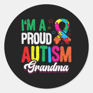 I'm A Proud Autism Grandma Autist Support Autists Classic Round Sticker