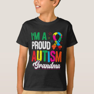I'm A Proud Autism Grandma Autist Support Autists  T-Shirt
