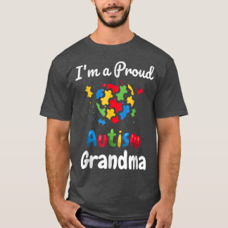 I'm A Proud Autism Grandma  Mother Mum Heart Gifts T-Shirt