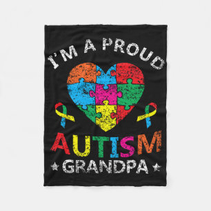 I'm A Proud Autism Grandpa Support Autists Autist Fleece Blanket