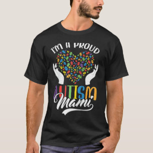 I'm A Proud Autism Mami Autism Puzzle Heart Awaren T-Shirt