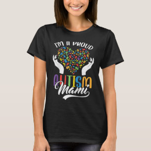 I'm A Proud Autism Mami Autism Puzzle Heart Awaren T-Shirt