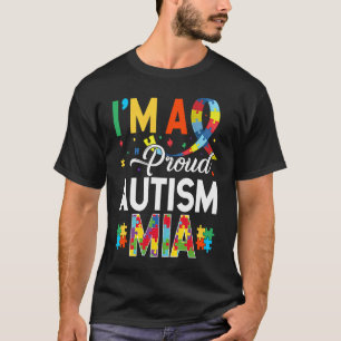 I'm a Proud Autism Mia Matching Autism Awareness D T-Shirt